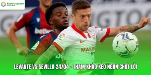 Levante vs Sevilla 24/04